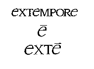 EXTEMPORE E EXTE