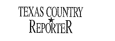 TEXAS COUNTRY REPORTER