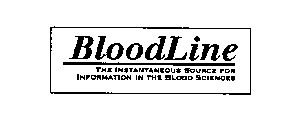 BLOODLINE THE INSTANTANEOUS SOURCE FOR INFORMATION IN THE BLOOD SCIENCES