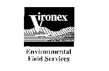 VIRONEX ENVIRONMENTAL FIELD SERVICES