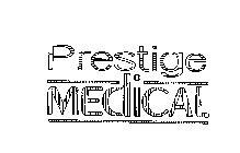 PRESTIGE MEDICAL