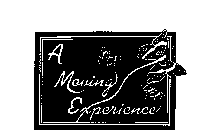 A MOVING EXPERIENCE
