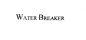 WATER BREAKER