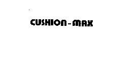 CUSHION-MAX
