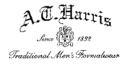 A. T. HARRIS SINCE 1892 TRADITIONAL MEN'S FORMALWEAR