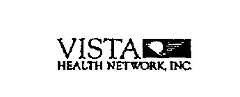VISTA HEALTH NETWORK, INC.
