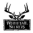 WHITETAIL SECRETS