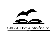 GREAT TEACHERS SERIES