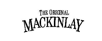 THE ORIGINAL MACKINLAY