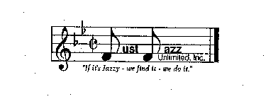 JUST JAZZ UNLIMITED, INC. 