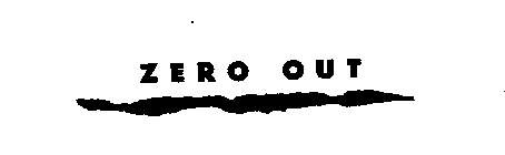 ZERO OUT