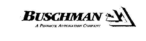 BUSCHMAN A PINNACLE AUTOMATION COMPANY