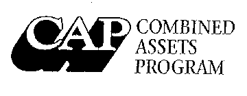 CAP COMBINED ASSETS PROGRAM