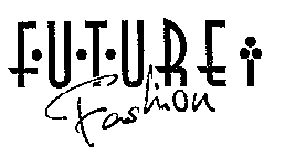 FUTURE FASHION