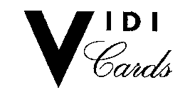 VIDI CARDS