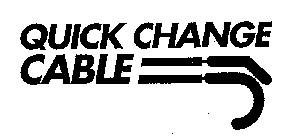 QUICK CHANGE CABLE