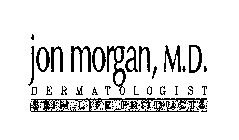 JON MORGAN, M.D. DERMATOLOGIST SKIN LIFE PRODUCTS