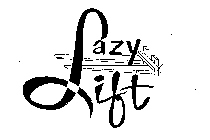 LAZY LIFT