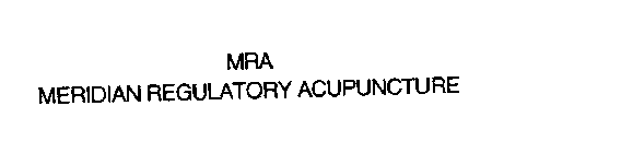 MRA MERIDIAN REGULATORY ACUPUNCTURE