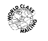 WORLD CLASS MAILING