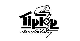 TIP TOP MOBILITY