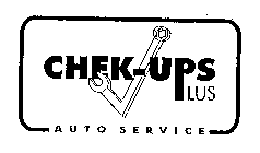 CHEK-UPS PLUS AUTO SERVICE