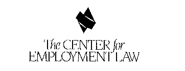 THE CENTER FOR EMPLOYMENT LAW