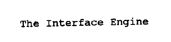 THE INTERFACE ENGINE
