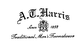 A. T. HARRIS SINCE 1892 TRADITIONAL MEN'S FORMALWEAR