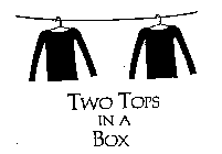 TWO TOPS IN A BOX