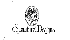 SIGNATURE DESIGNS