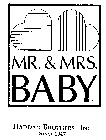 MR. & MRS. BABY HADDAD BROTHERS, INC. SINCE 1947