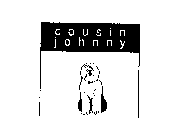 COUSIN JOHNNY