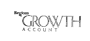 REGIONS GROWTH ACCOUNT