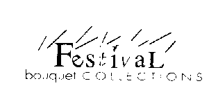 FESTIVAL BOUQUET COLLECTIONS