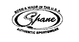 SHANE BORN & MADE IN THE U.S.A. AUTHENTIC SPORTSWEAR