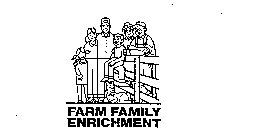 FARM FAMILY ENRICHMENT