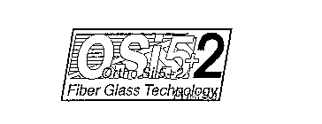 OSI5+2 ORTHO SI5+2 FIBERGLASS TECHNOLOGY
