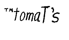 TOMAT'S