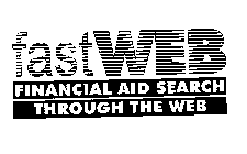 FAST WEB FINANCIAL AID SEARCH THROUGH THE WEB