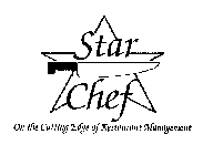 STAR CHEF ON THE CUTTING EDGE OF RESTAURANT MANAGEMENT