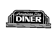 AMERICAN CITY DINER