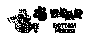 BEAR BOTTOM PRICES!