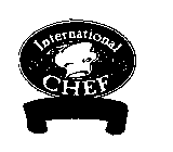 INTERNATIONAL CHEF