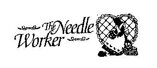 THE NEEDLE WORKER