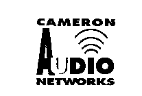 CAMERON AUDIO NETWORKS
