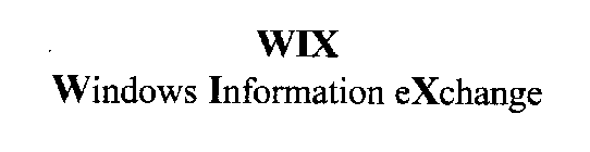 WIX WINDOWS INFORMATION EXCHANGE