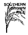 SOUTHERN BROWN RICE