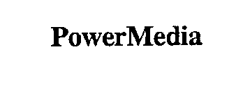 POWERMEDIA