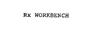 RX WORKBENCH